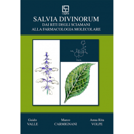 Salvia divinorum - Dai Riti degli Sciamani alla Farmacologia Molecolare