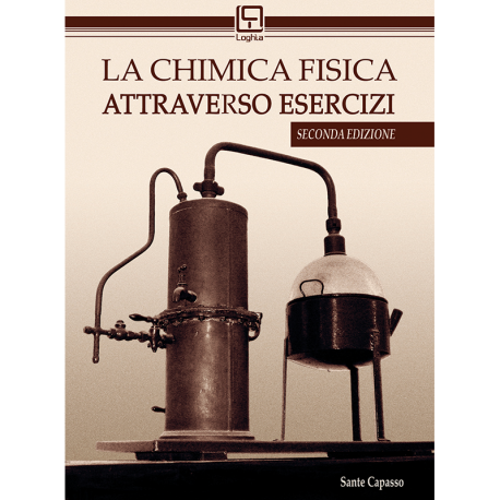 La Chimica Fisica Attraverso Esercizi - Seconda Edizione