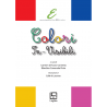 Colori In-Visibili - Not-visible colors