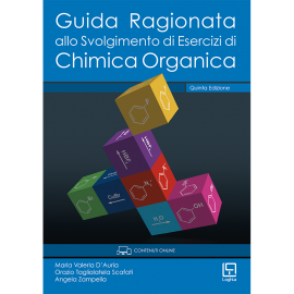 Guida Ragionata Allo Svolgimento di Esercizi di Chimica Organica - Quinta Edizione